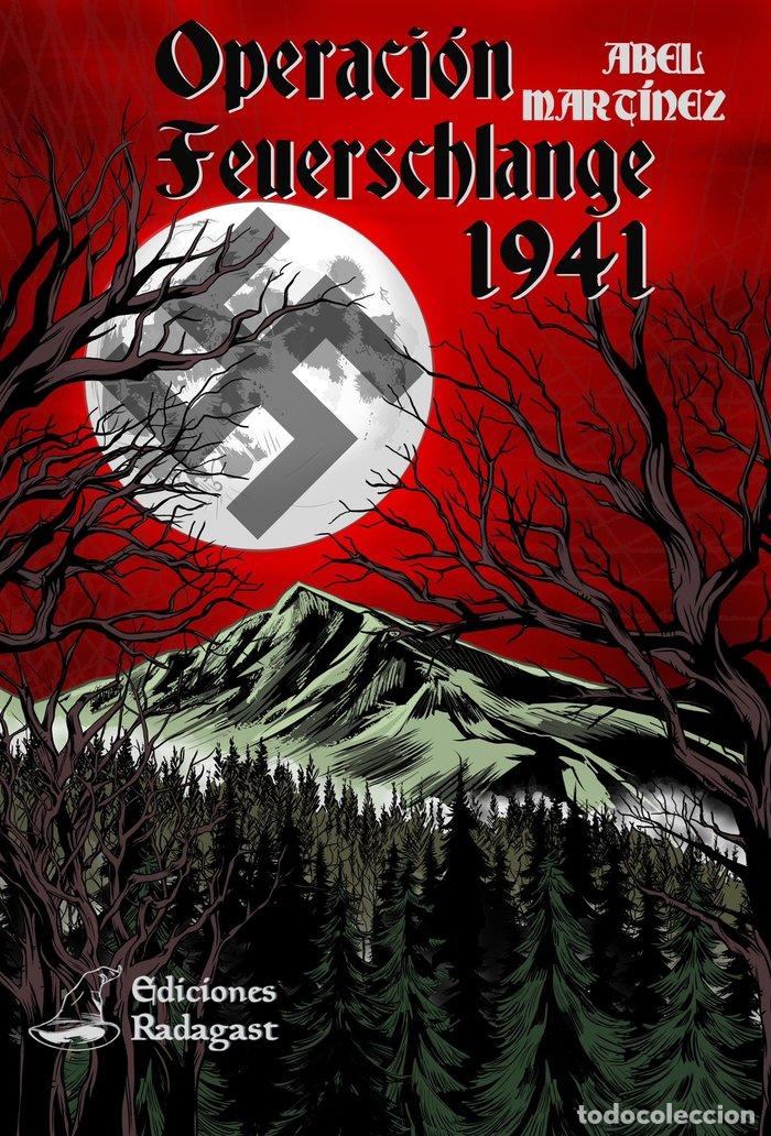 Livres: OPERACION FEUERSCHLANGE 1941 - MARTINEZ, ABEL