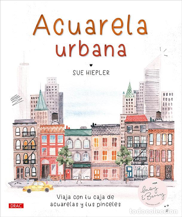 Libros: ACUARELA URBANA - HIEPLER, SUE