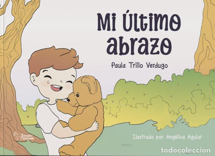 Libros: MI ULTIMO ABRAZO - TRILLO VERDUGO, PAULA