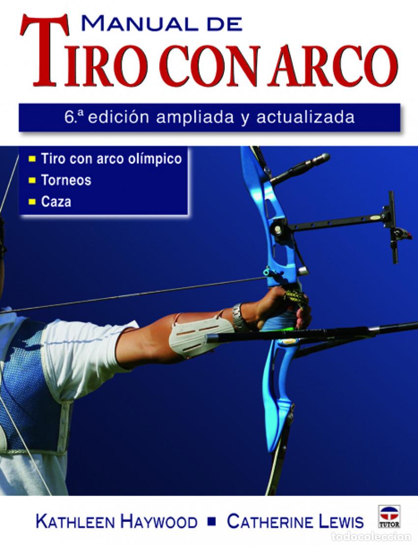 Libros: MANUAL DE TIRO CON ARCO - Haywood, Kathleen
