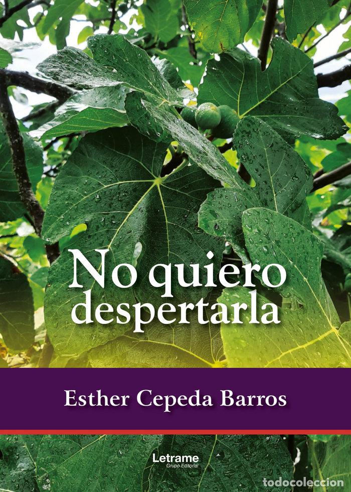 Livros: NO QUIERO DESPERTARLA - CEPEDA BARROS, ESTHER