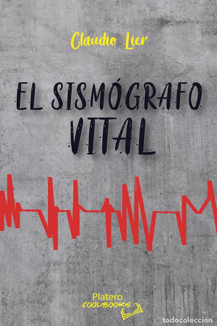 Libros: EL SISMOGRAFO VITAL - LIER ROBLES, CLAUDIO DAVID