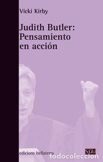 Livros: JUDITH BUTLER PENSAMIENTO EN ACCION - KIRBY, VICKI