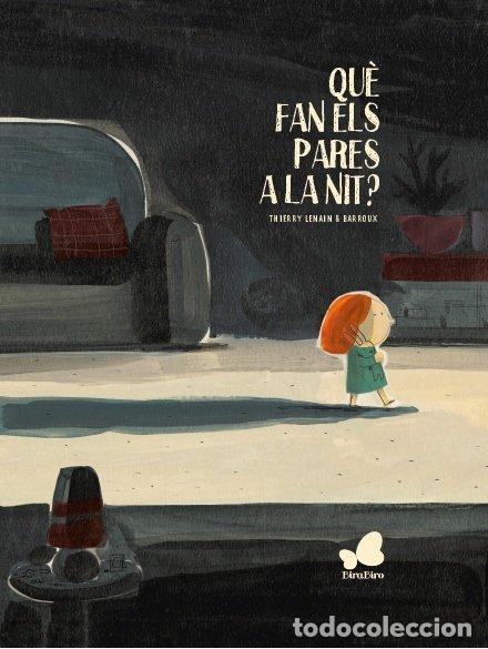 Livros: QUE FAN ELS PARES A LA NIT - LENAIN