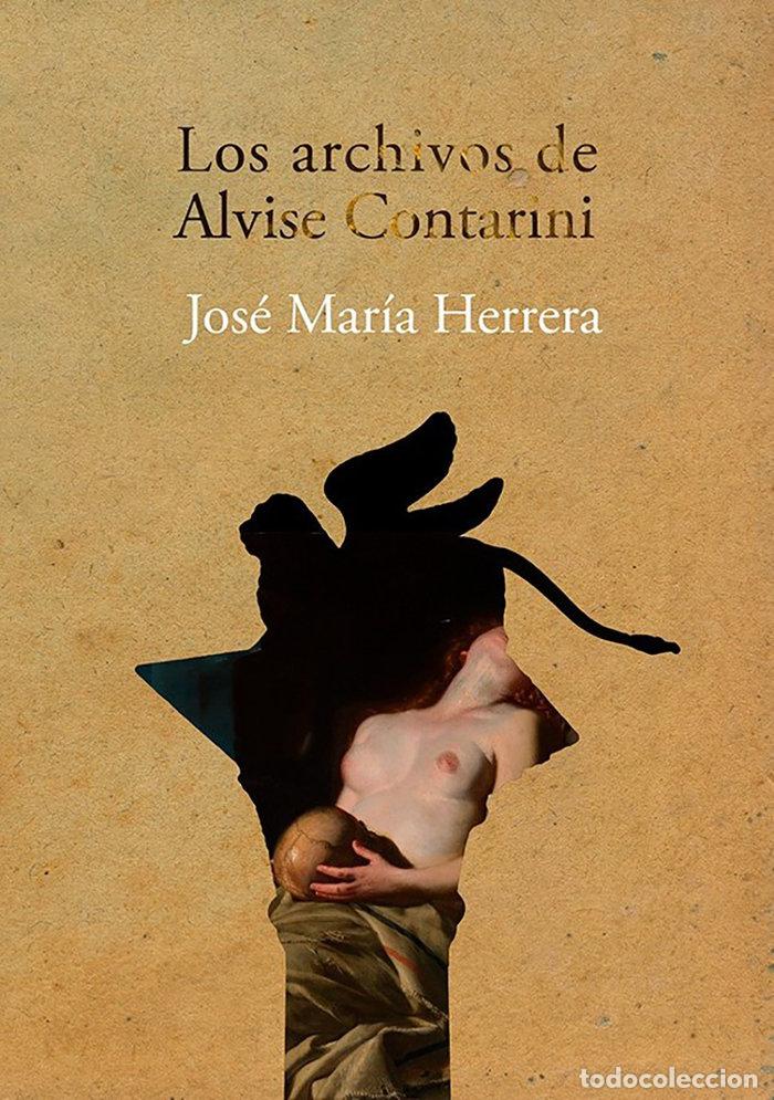 Livros: LOS ARCHIVOS DE ALVISE CONTARINI - JOSE MARIA HERRERA