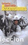 Libros: ASCENSIONES - DESTIVELLE, CATHERINE