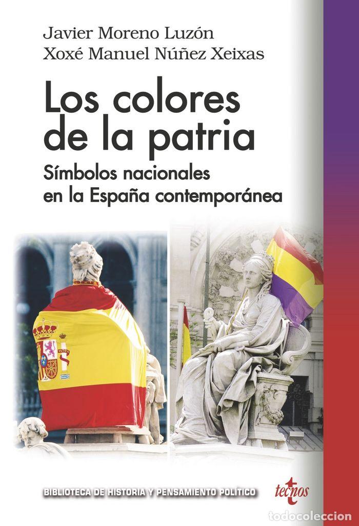 Libros: COLORES DE LA PATRIA,LOS - MORENO LUZON, JAVIER