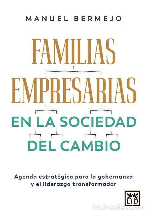 Libros: FAMILIAS EMPRESARIAS EN LA SOCIEDAD DEL CAMBIO - BERMEJO, MANUEL