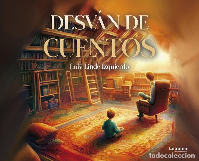 Libri: DESVAN DE CUENTOS - LINDE IZQUIERDO, MARIA DOLORES