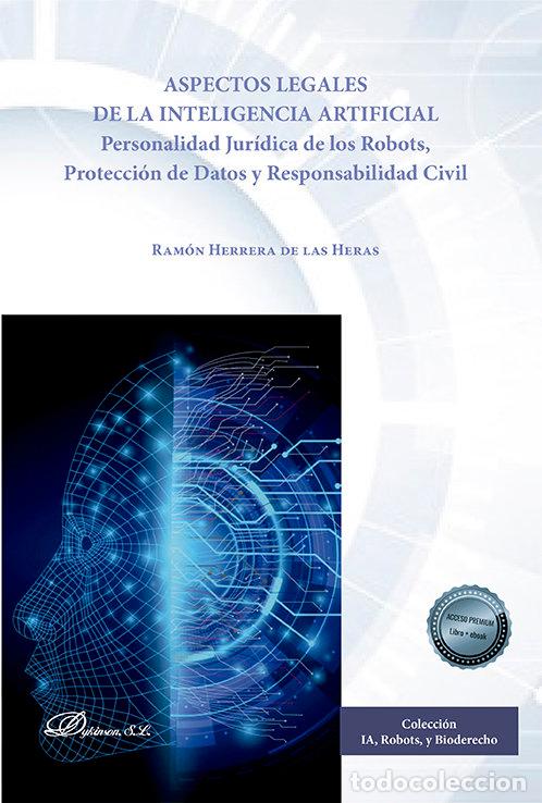 Libri: ASPECTOS LEGALES DE LA INTELIGENCIA ARTIFICIAL - HERRERA DE LAS HERAS, RAMON