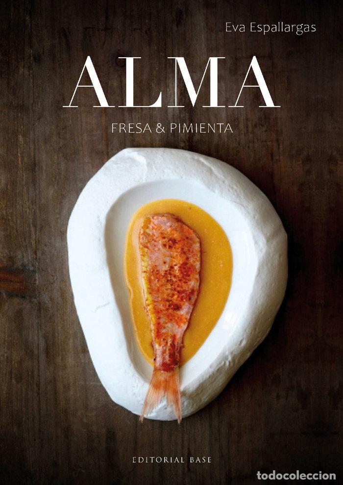 Livres: ALMA FRESA Y PIMIENTA - ESPALLARGAS, EVA