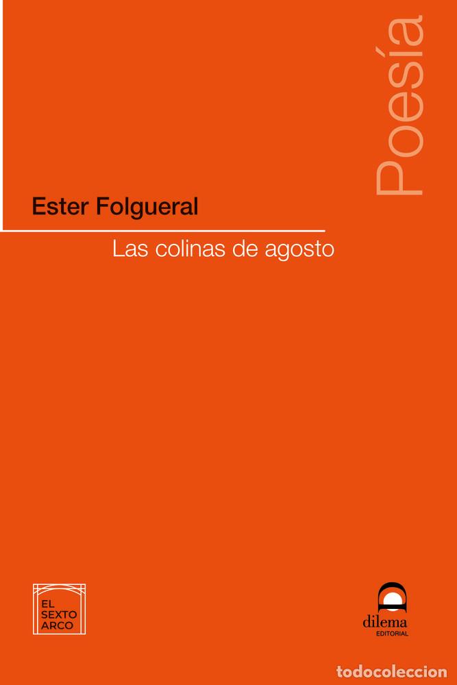 B&uuml;cher: LAS COLINAS DE AGOSTO - FOLGUERAL, ESTER
