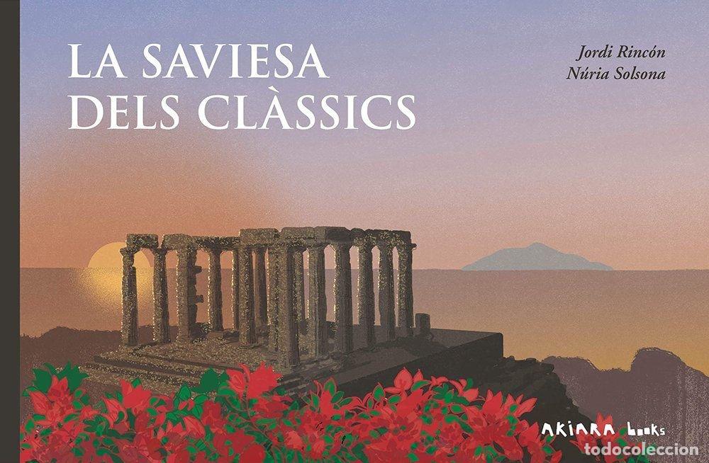 books: LA SAVIESA DELS CLASSICS - RINCON, JORDI