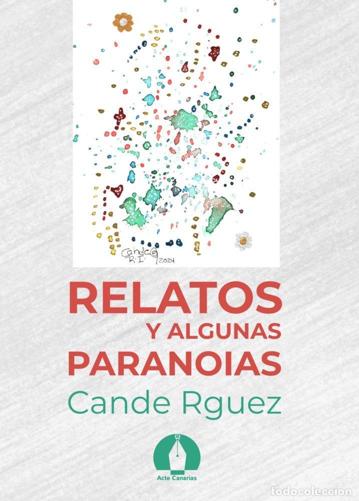 Libros: RELATOS Y ALGUNAS PARANOIAS - RGUEZ, CANDE