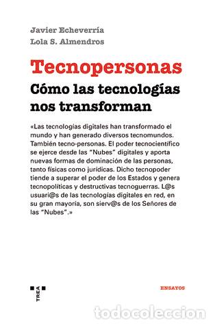 Libros: TECNOPERSONAS COMO LAS TECNOLOGIAS NOS TRANSFORMAN - ECHEVERRIA, JAVIER