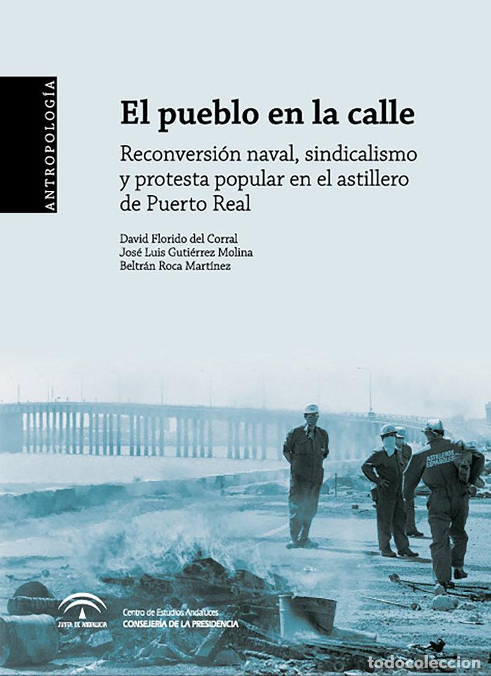 Libros: EL PUEBLO EN LA CALLE - FLORIDO DEL CORRAL, DAVID
