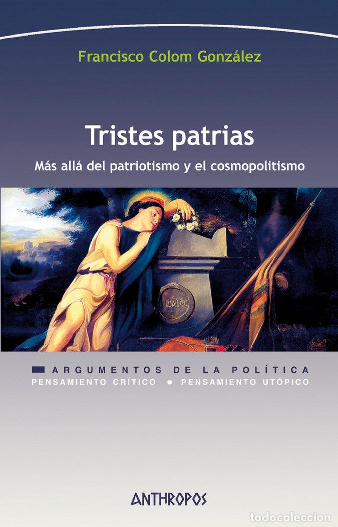 B&uuml;cher: TRISTES PATRIAS - COLOM GONZALEZ, FRANCISCO