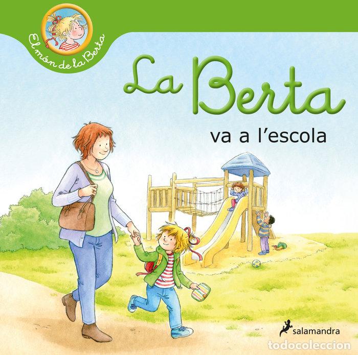 Libros: LA BERTA VA A LESCOLA - SCHNEIDER, LIANE