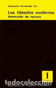 Libros: FILOSOFOS MODERNOS. SELECCION DE TEXTOS. I: DE DESCARTES A K - FERNANDEZ, CLEMENTE