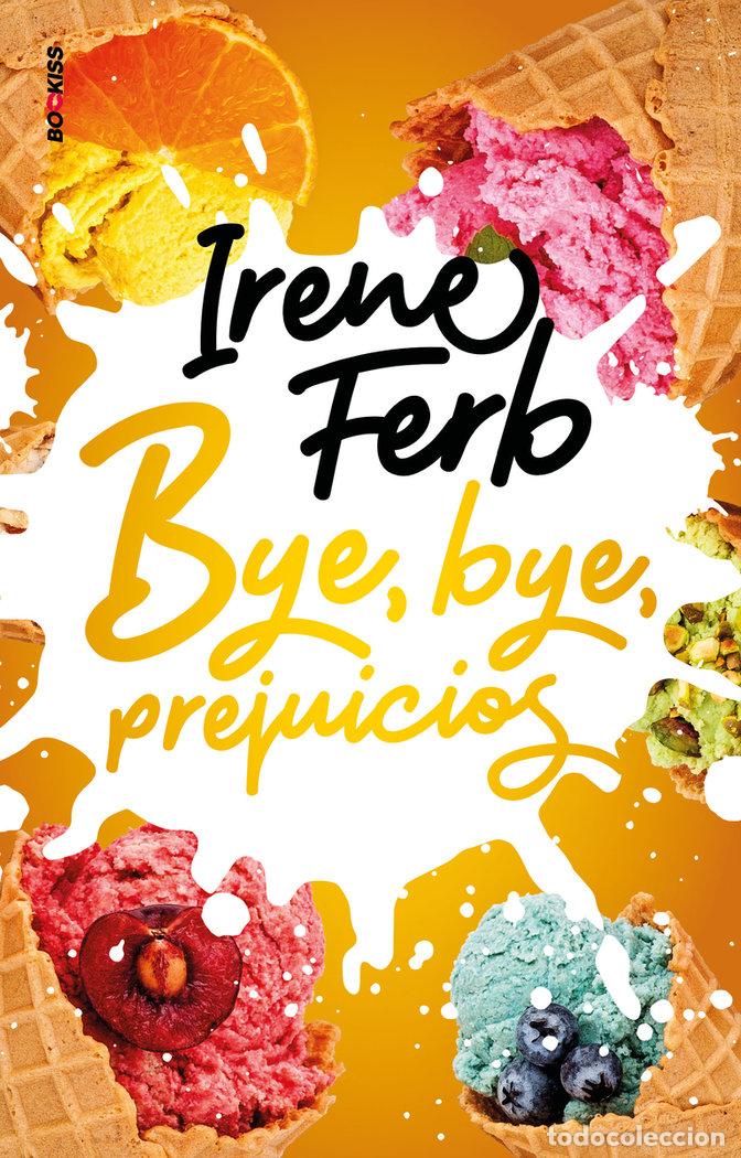 Libros: BYE BYE PREJUICIOS - FERB, IRENE