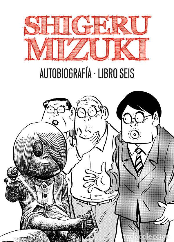 Livros: SHIGERU MIZUKI AUTOBIOGRAFIA LIBRO 6 - MIZUKI, SHIGERU