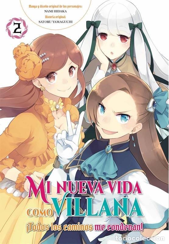 Libri: MI NUEVA VIDA COMO VILLANA 2 TODOS LOS CAMINOS ME CONDENAN - SATORU YAMAGUCHI