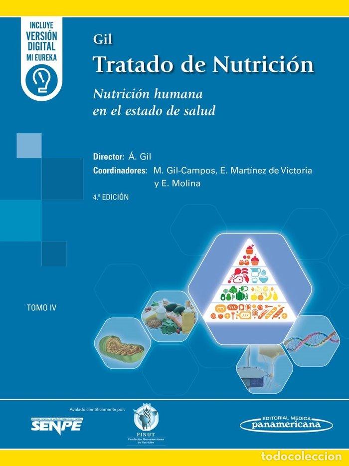 Libros: TRATADO DE NUTRICION TOMO 4 NUTRICION HUMANA EN ESTADO 4&ordf;ED - GIL