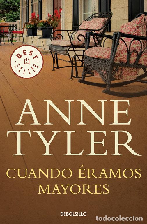Livres: CUANDO ERAMOS MAYORES - TYLER, ANNE