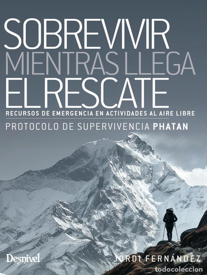 Livres: SOBREVIVIR MIENTRAS LLEGA EL RESCATE - FERNANDEZ LOPEZ, JORDI