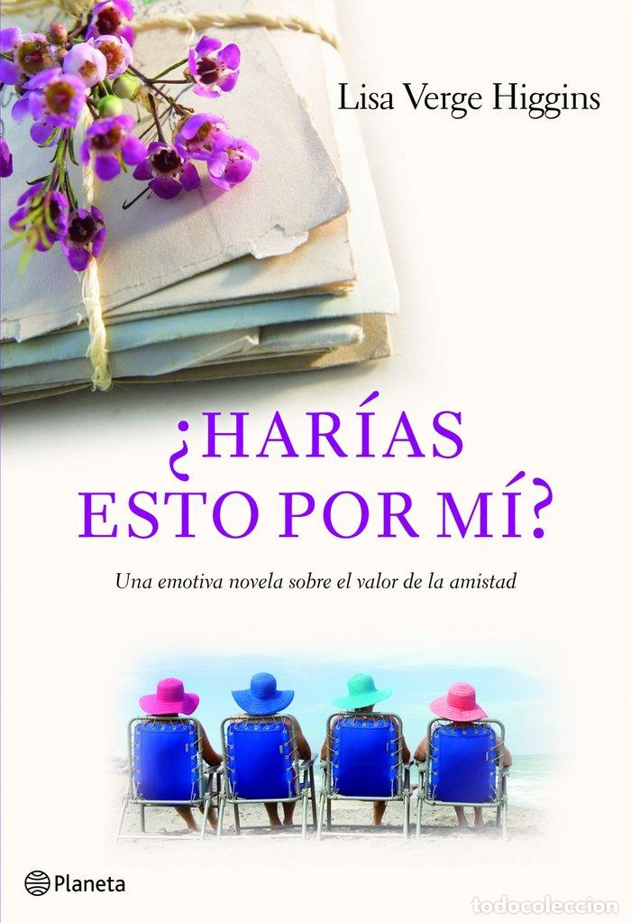 Livres: HARIAS ESTO POR MI - VERGE HIGGINS, LISA