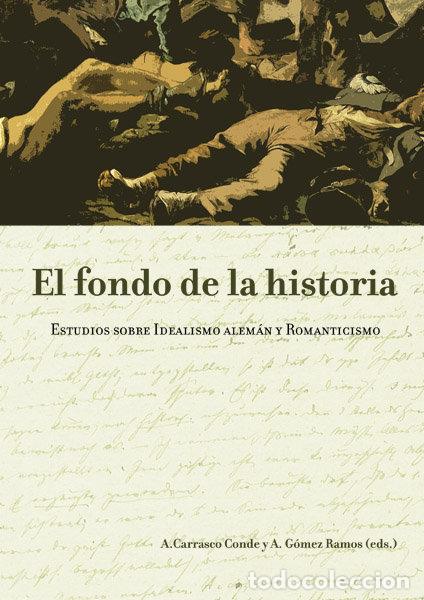 Livres: FONDO DE LA HISTORIA, EL - CARRASCO CONDE [ET AL.], ANA