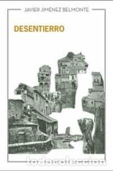 Livres: DESENTIERRO - JIMENEZ BELMONTE, JAVIER