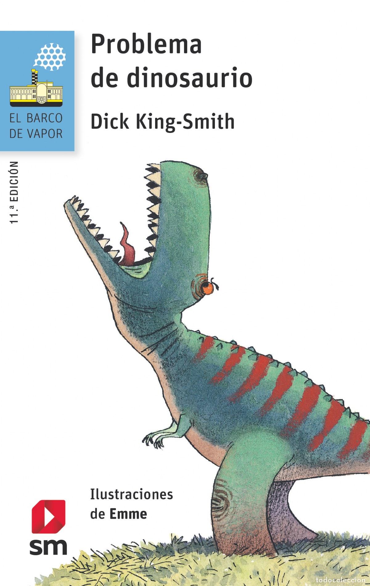 Libros: PROBLEMA DE DINOSAURIO - King Smith, Dick