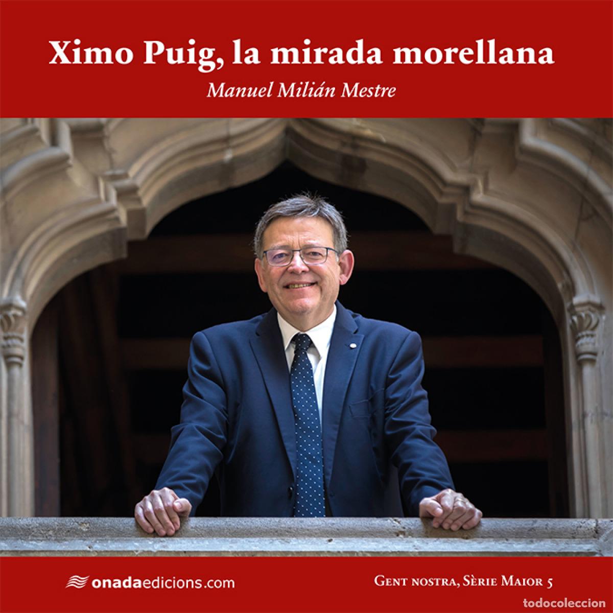 B&uuml;cher: XIMO PUIG, LA MIRADA MORELLANA - Mili&aacute;n Mestre, Manuel