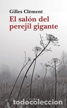 Libri: EL PEREJIL GIGANTE - CLEMENT, GILLES