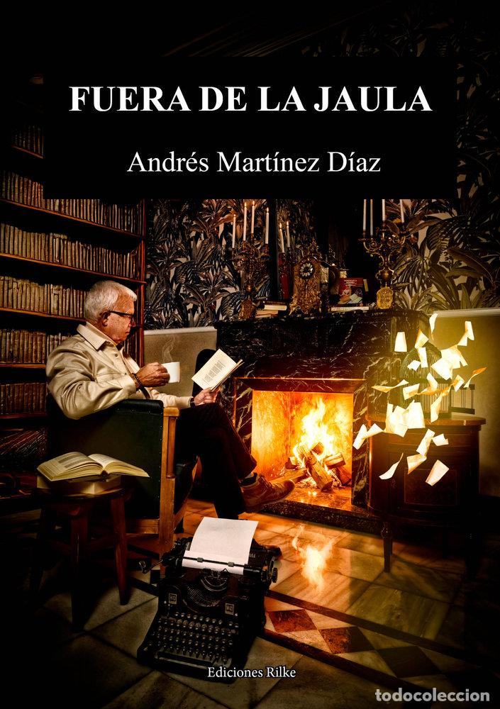 Libri: FUERA DE LA JAULA - MARTINEZ DIAZ, ANDRES