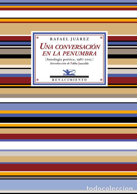 B&uuml;cher: UNA CONVERSACION EN LA PENUMBRA - JUAREZ, RAFAEL