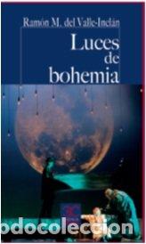Livres: LUCES DE BOHEMIA - VALLE INCLAN, RAMON DEL