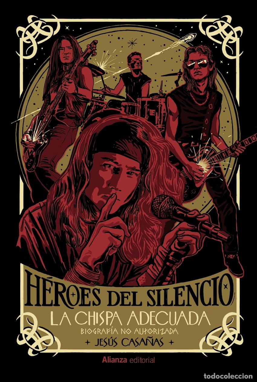 Libros: H&Eacute;ROES DEL SILENCIO (BIOGRAF&Iacute;A NO AUTORIZADA) - Casa&ntilde;as, Jes&uacute;s