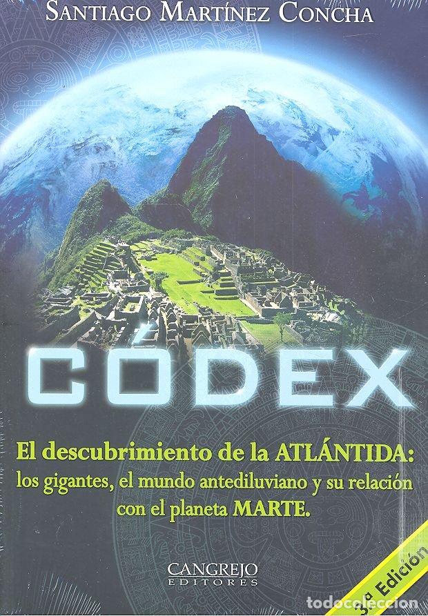 Libros: CODEX - EL DESCUBRIMIENTO DE LA ATLANTIDA - MARTINEZ CONCHA, SANTIAGO