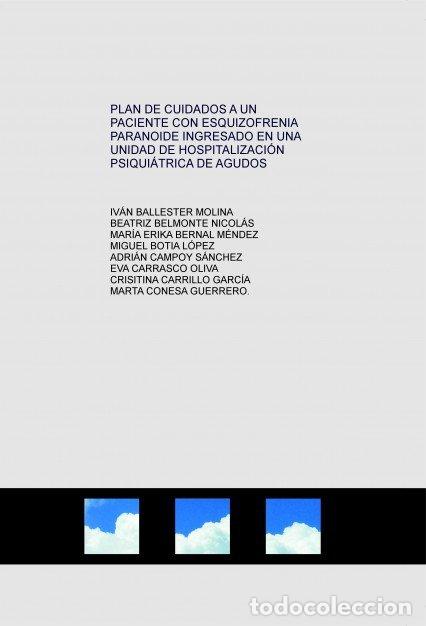 Libros: PLAN DE CUIDADOS A UN PACIENTE CON ESQUIZOFRENIA PARANOIDE I - LOPEZ BOTIA, MIGUEL