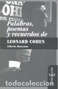 Livres: PALABRAS POEMAS Y RECUERDOS DE LEONARD COHEN 2&ordf;ED - MANZANO, ALBERTO