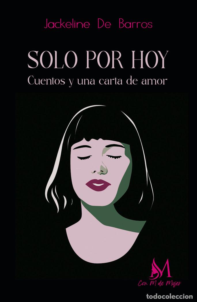 Libros: SOLO POR HOY - DE BARROS, JACKELINE