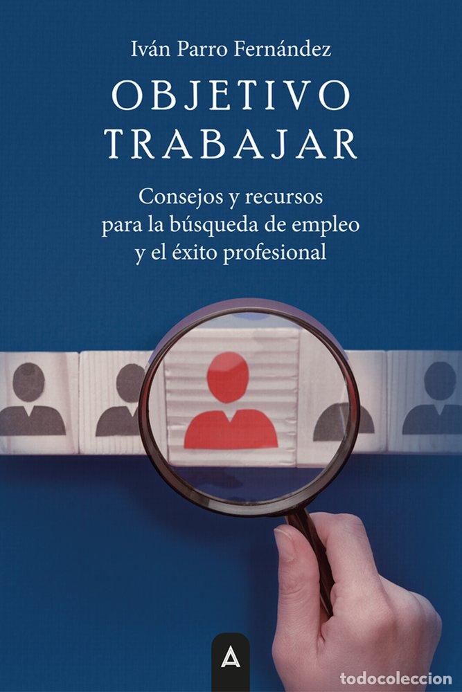 Libri: OBJETIVO TRABAJAR - PARRO FERNANDEZ, IVAN