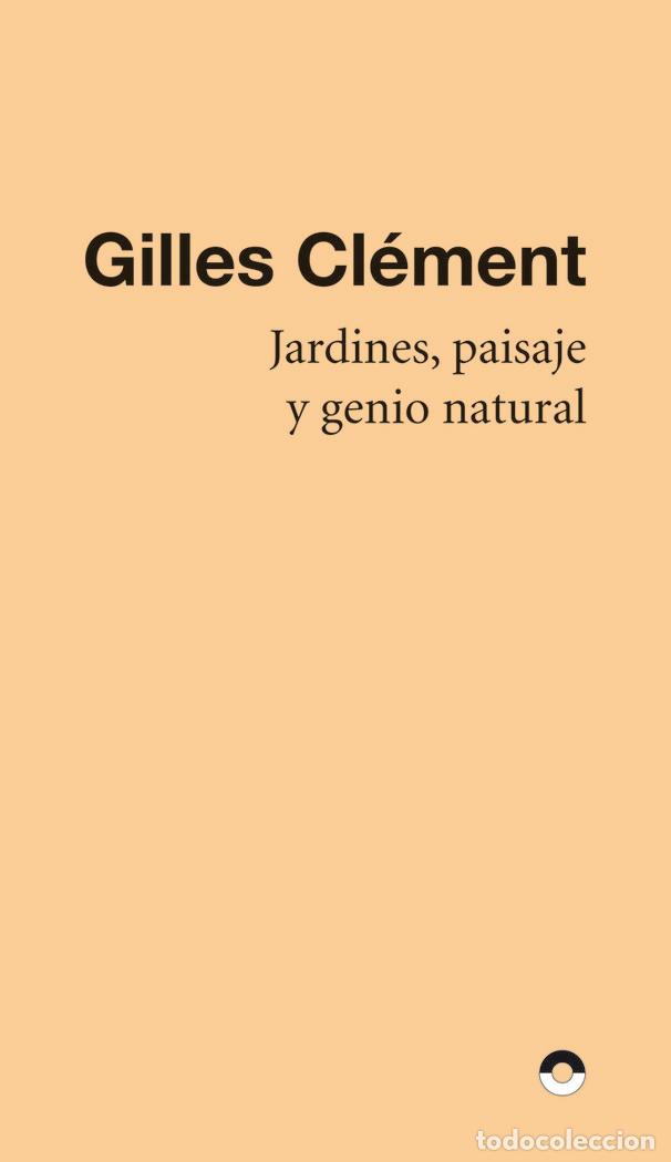 Libri: JARDINES PAISAJE Y GENIO NATURAL - CLEMENT, GILLES
