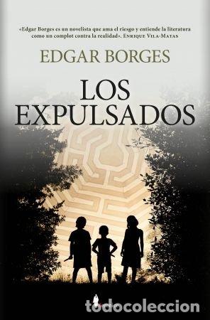 Libri: EXPULSADOS,LOS - BORGES RIOS, EDGAR