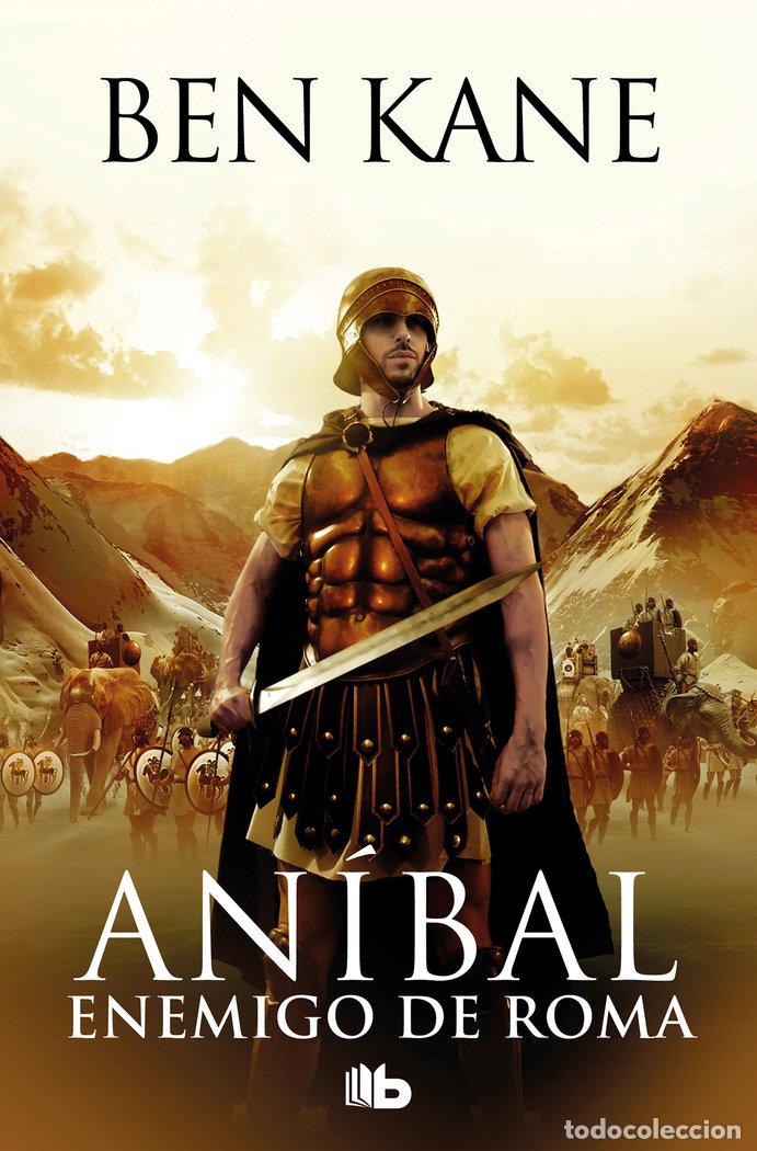 Libri: ENEMIGO DE ROMA ANIBAL 1 - KANE, BEN