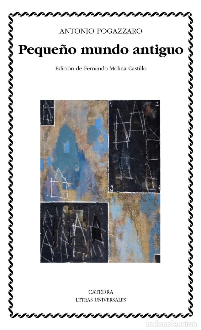 Libri: PEQUE&Ntilde;O MUNDO ANTIGUO - FOGAZZARO, ANTONIO