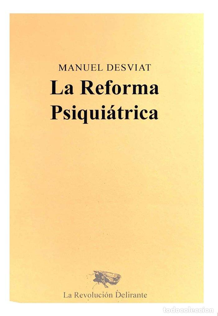 Libri: REFORMA PSIQUIATRICA,LA - DESVIAT, MANUEL