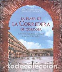 B&uuml;cher: PLAZA DE LA CORREDERA DE CORDOBA,LA - NARANJO, JOSE